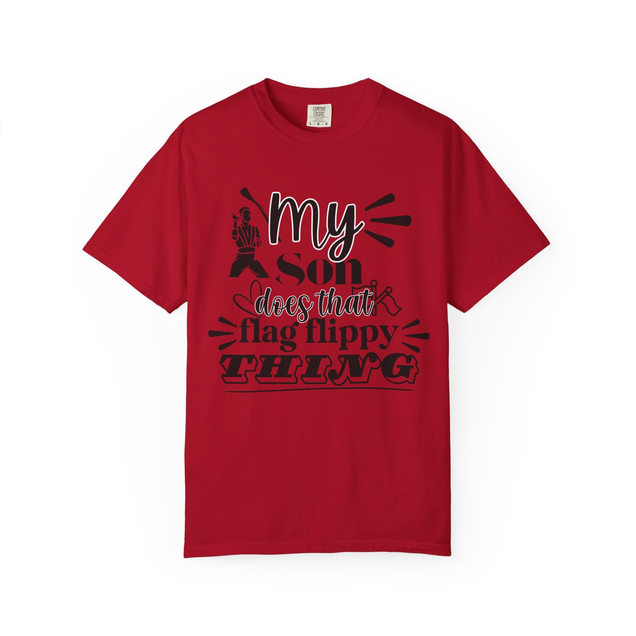 My son does that flippy flag thing- Funny Color guard T-shirt