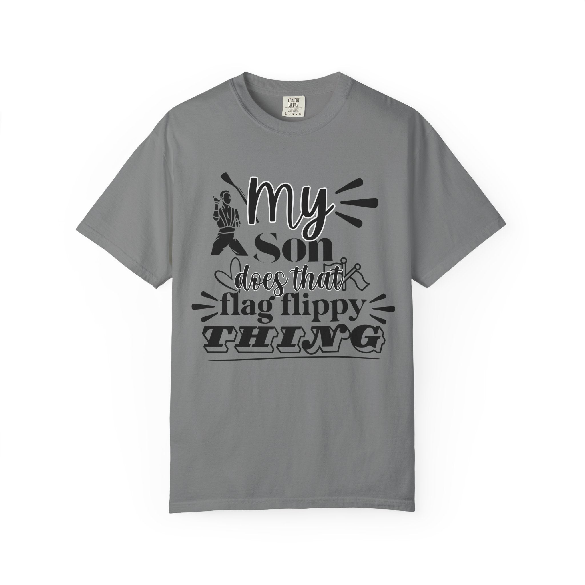 My son does that flippy flag thing- Funny Color guard T-shirt