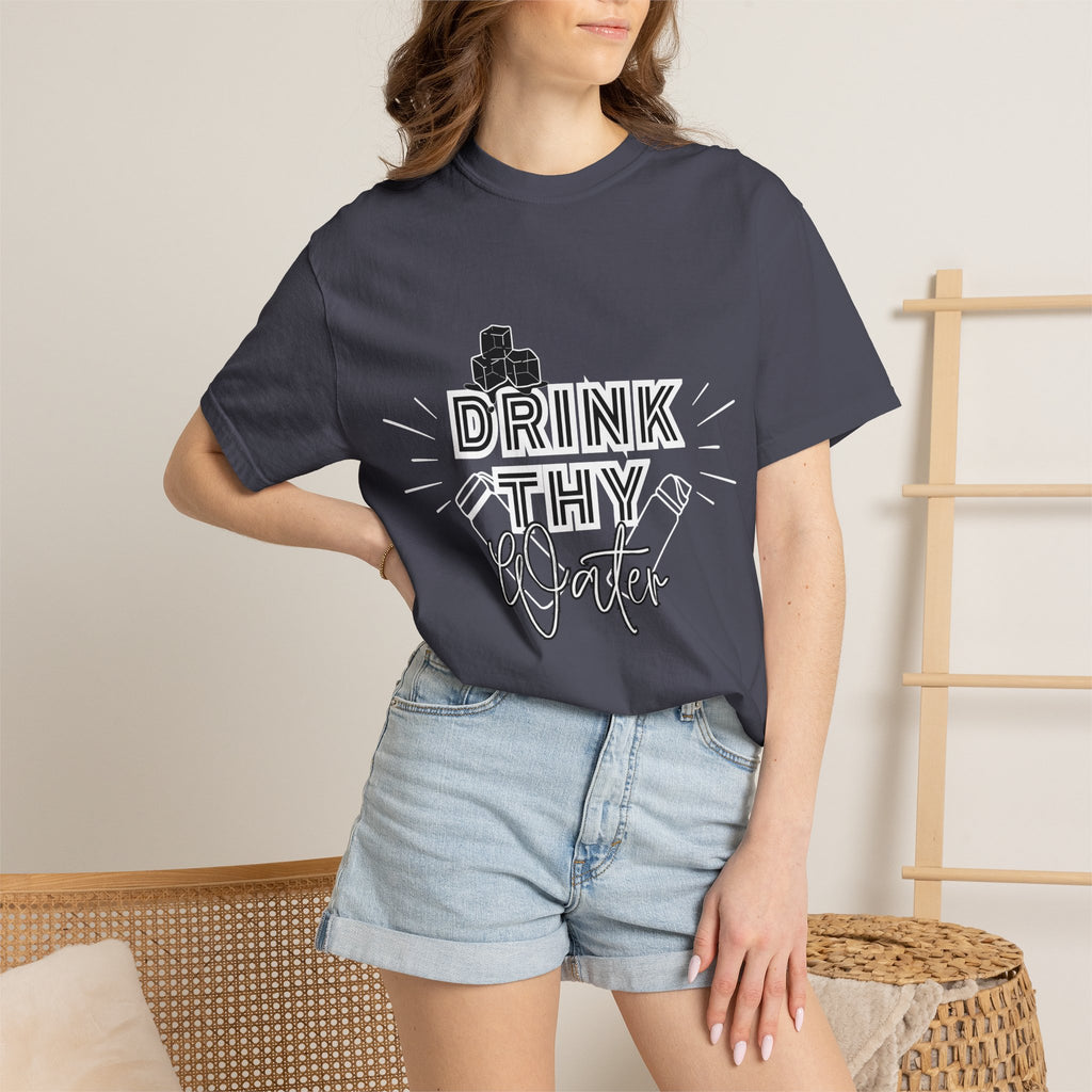Drink Thy Water T-Shirt — Hydration Graphic Tee