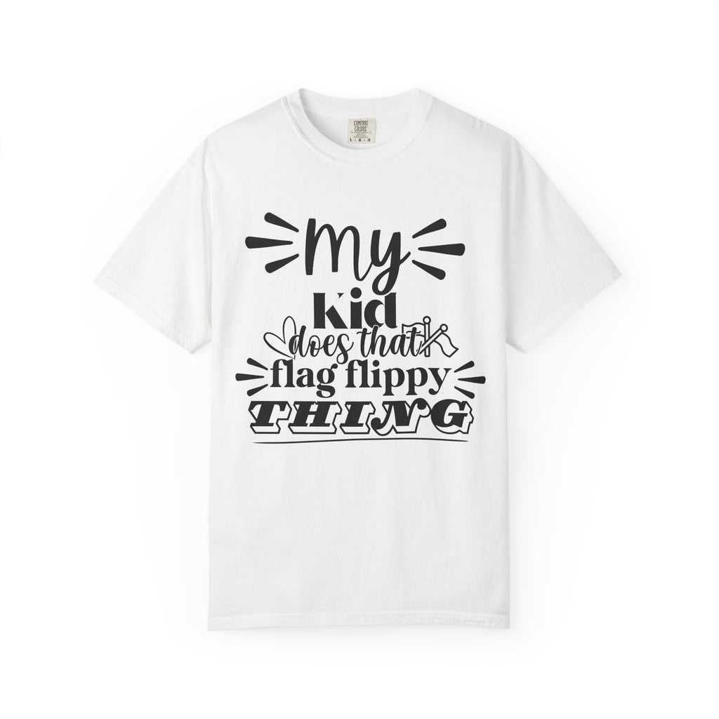 My kid does that flag flippy thing- Funny Color guard T-shirt