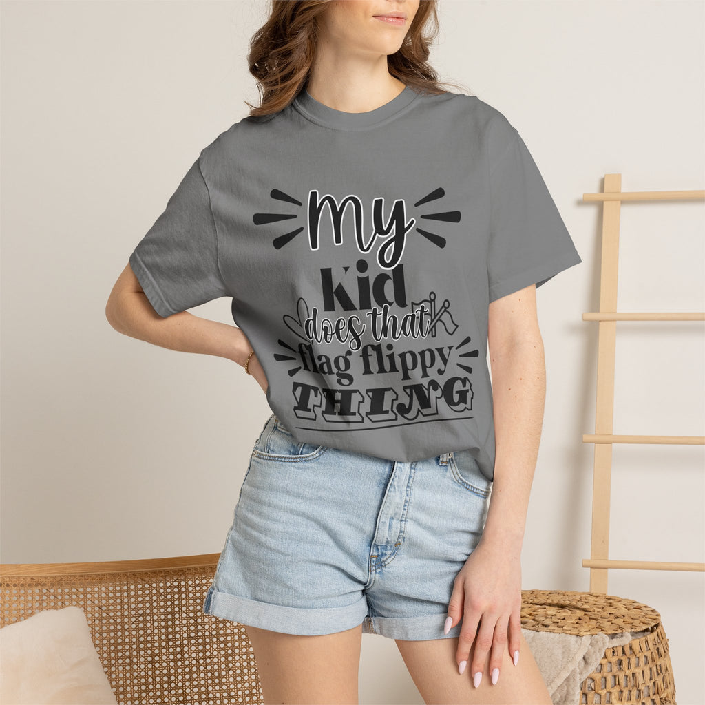 My kid does that flag flippy thing- Funny Color guard T-shirt